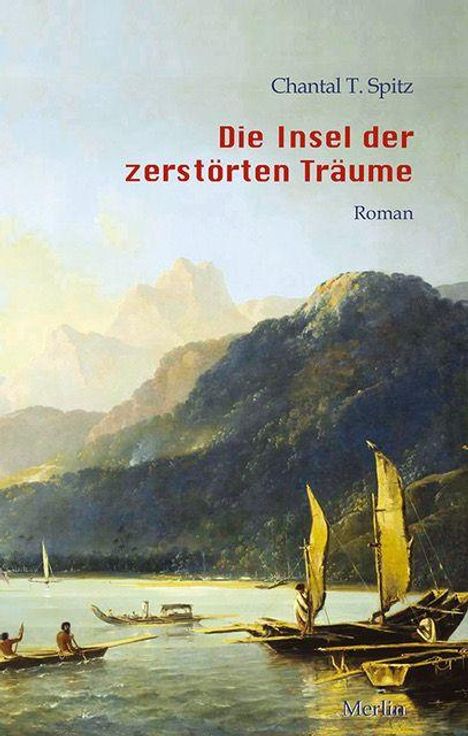 „Die Insel der zerstörten Träume“ von Chantal T. Spitz. Gemälde mit Segelbooten auf einem See vor Berglandschaft.