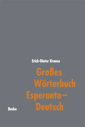 Erich-Dieter Krause: Großes Wörterbuch Esperanto - Deutsch, Buch