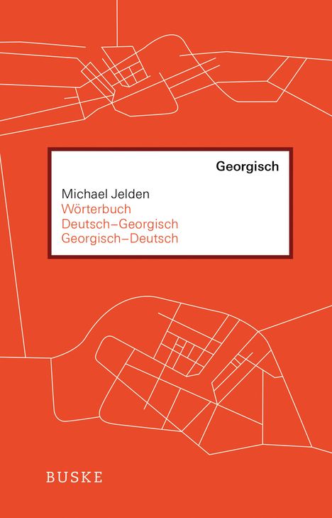 Michael Jelden: Wörterbuch Deutsch-Georgisch / Georgisch-Deutsch, Buch