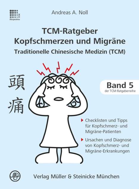 Andreas A. Noll: TCM-Ratgeber Kopfschmerz und Migräne, Buch