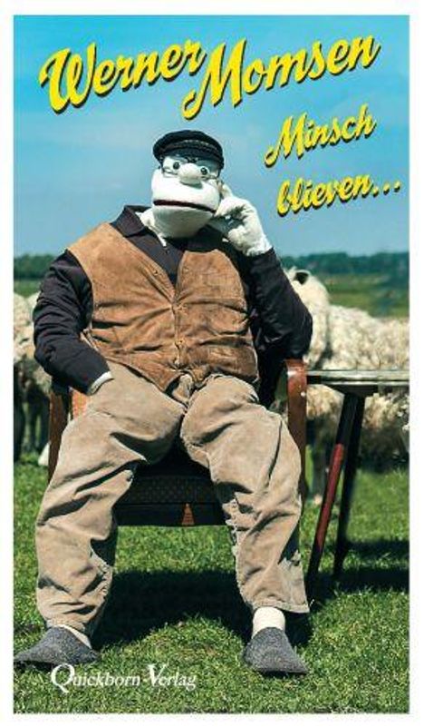 Werner Momsen: Minsch blieven..., Buch