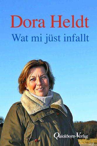 Dora Heldt: Wat mi jüst infallt, Buch