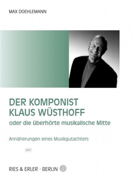 Max Doehlemann: Der Komponist Klaus Wüsthoff, Noten