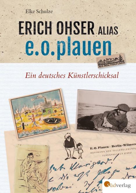 Elke Schulze: Schulze, E: Erich Ohser alias e.o.plauen, Buch
