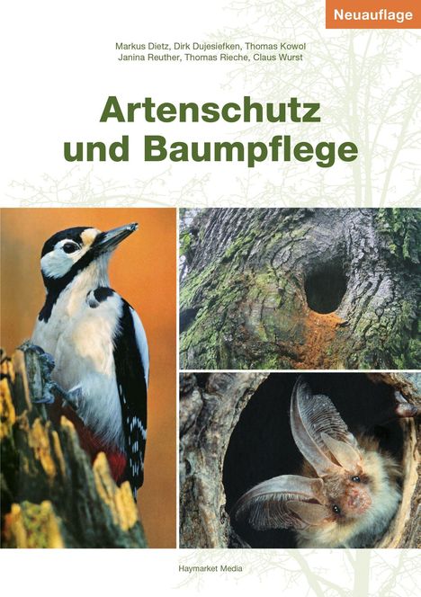Markus Dietz: Dietz, M: Artenschutz und Baumpflege, Buch