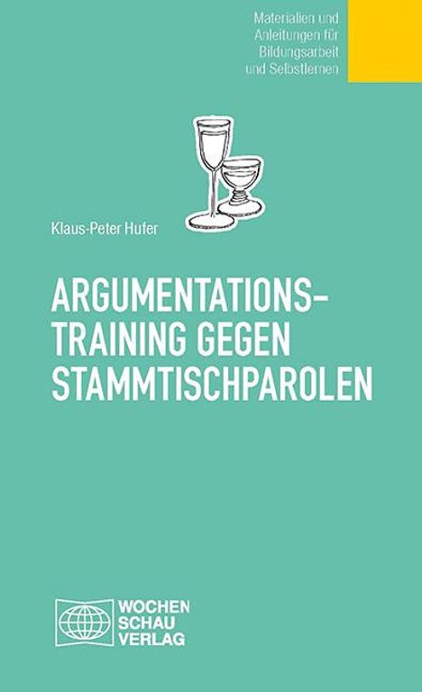 Klaus P Hufer: Argumentationstraining gegen Stammtischparolen, Buch