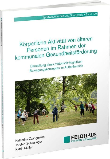 Katharina Zwingmann: Körperliche Aktivität von älteren Personen im Rahmen der kommunalen Gesundheitsförderung, Buch