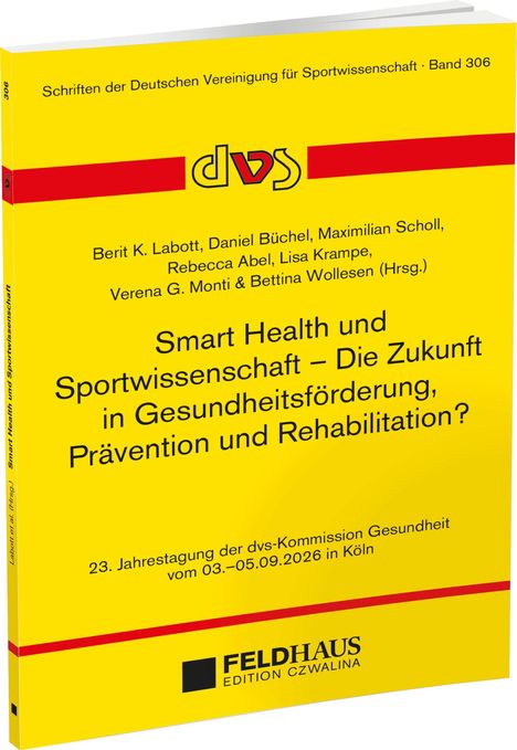 Gelbes Buchcover mit dem Titel: "Smart Health und Sportwissenschaft – Die Zukunft in Gesundheitsförderung, Prävention und Rehabilitation?"