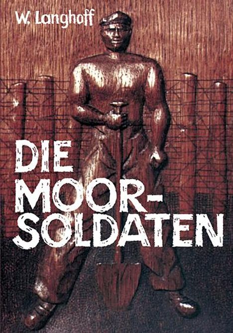 Wolfgang Langhoff: Die Moorsoldaten, Buch