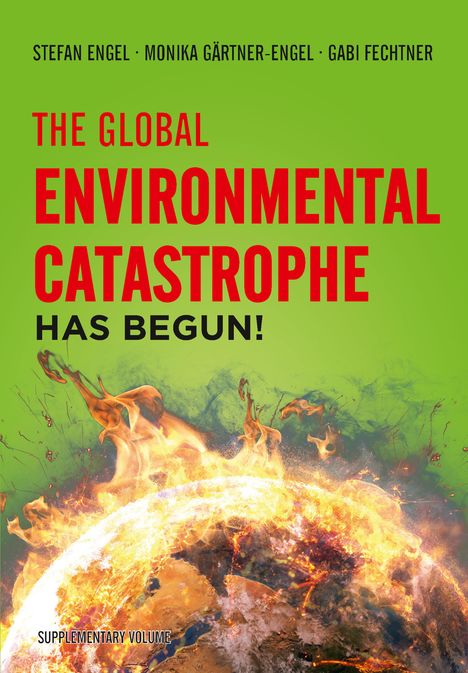 Stefan Engel: The Global Environmental Catastrophe Has Begun!, Buch