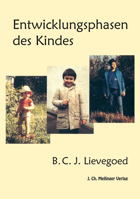 Bernard C. J. Lievegoed: Entwicklungsphasen des Kindes, Buch