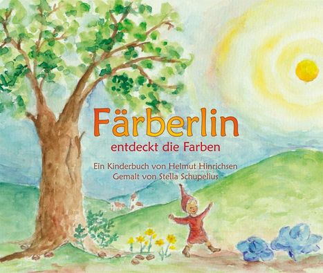 Helmut Hinrichsen: Färberlin entdeckt die Farben, Buch