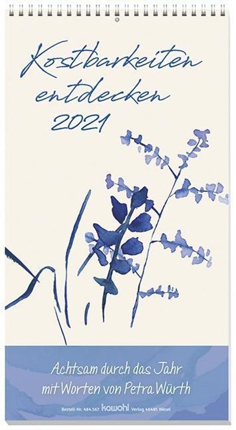 Petra Würth: Würth, P: Kostbarkeiten entdecken 2021, Kalender