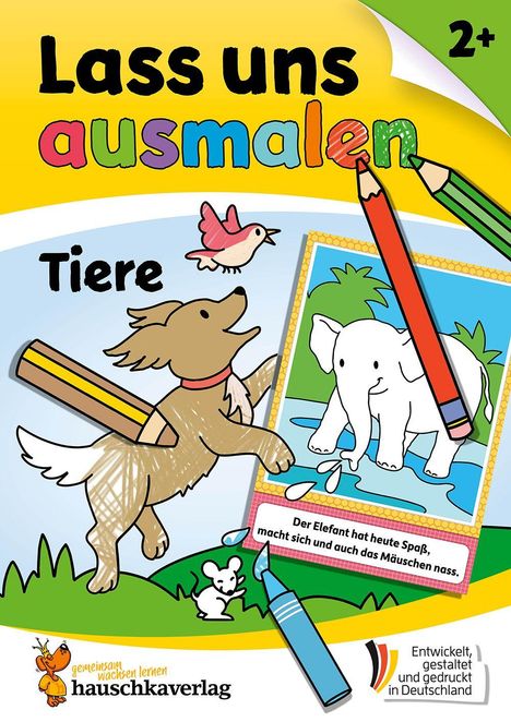 "Lass uns ausmalen", "Tiere", "Der Elefant hat heute Spaß...". Hund, Vogel, Elefant in Zeichnungen, Buntstifte, Logo unten links.