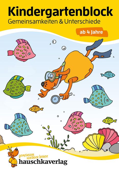 Ulrike Maier: Kindergartenblock - Gemeinsamkeiten &amp; Unterschiede ab 4 Jahre, A5-Block, Buch