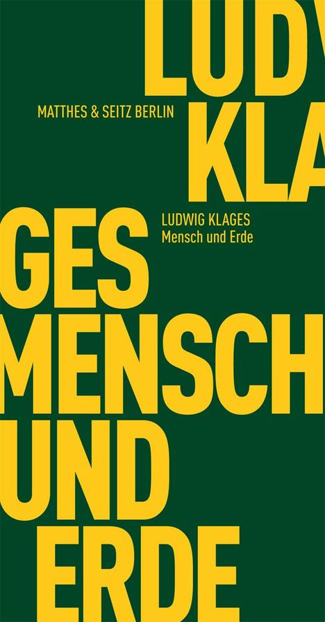 Ludwig Klages: Mensch und Erde, Buch