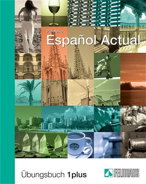 Esther Peleteiro: Espanol Actual. Übungsbuch Eins plus, Buch