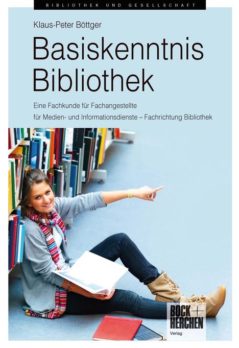 Klaus Peter Böttger: Basiskenntnis Bibliothek, Buch