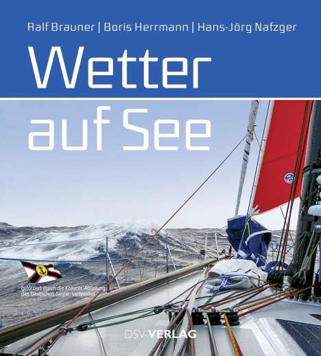 Ralf Brauner: Brauner, R: Wetter auf See, Buch