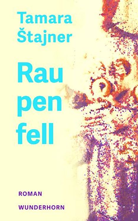 Tamara Stajner: Raupenfell, Buch