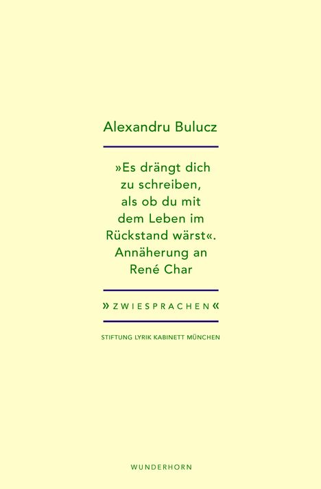 Alexandru Bulucz: "Es drängt dich zu schreiben, als ob du mit dem Leben im Rückstand wärst", Buch