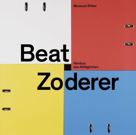 Beat Zoderer - Nimbus des Alltäglichen, Buch