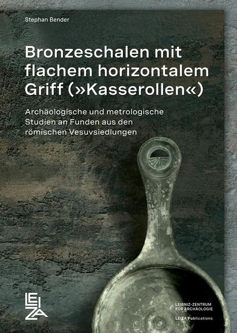 Stephan Bender: Bronzeschalen mit flachem horizontalem Griff ("Kasserolen"), Buch