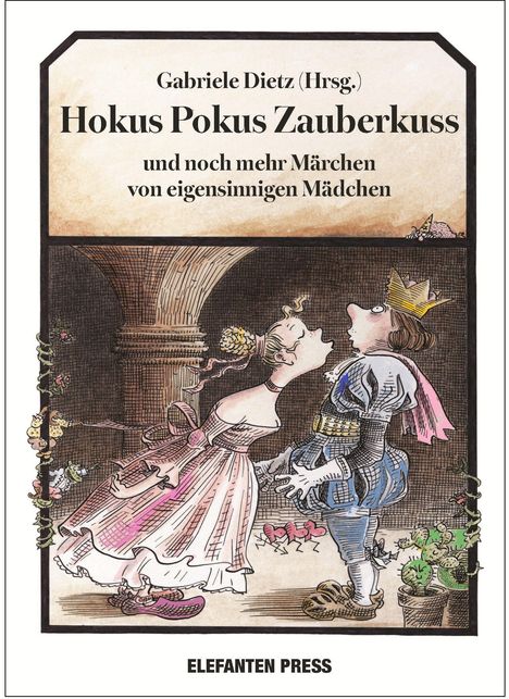 Text: "Hokus Pokus Zauberkuss" von Gabriele Dietz. Illustration: Ein Mädchen küsst einen Jungen mit Krone in einem märchenhaften Setting.