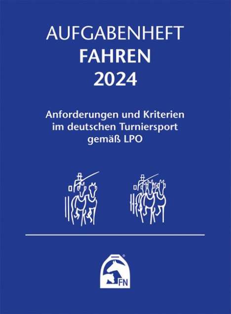 Deutsche Reiterliche Vereinigung E. V. (Fn): Aufgabenheft - Fahren 2024, Buch
