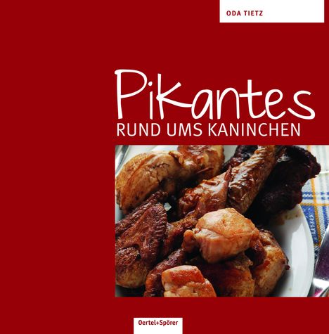 Oda Tietz: Pikantes rund ums Kaninchen, Buch