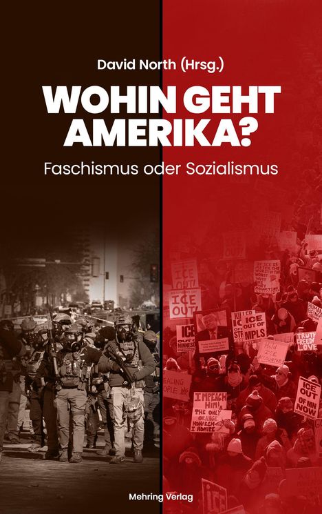 Buchcover mit Text: "David North (Hrsg.) WOHIN GEHT AMERIKA? Faschismus oder Sozialismus." Links Polizisten, rechts Demonstranten.