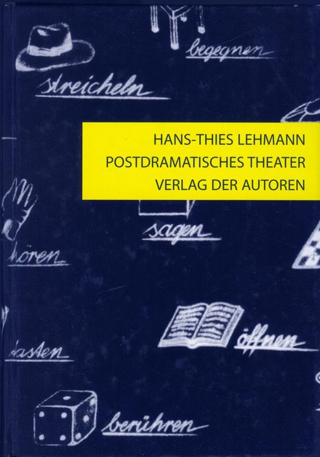 Hans-Thies Lehmann: Postdramatisches Theater, Buch