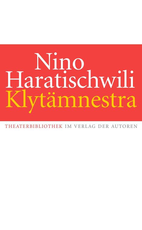 Nino Haratischwili: Klytämnestra, Buch