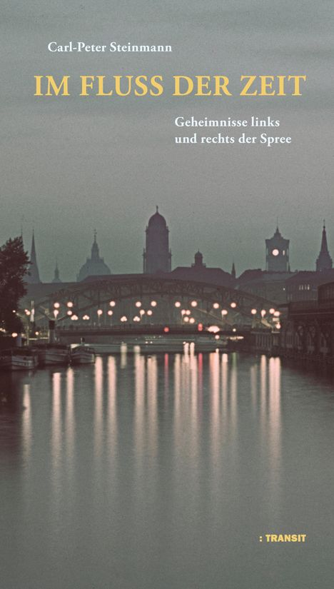 Carl-Peter Steinmann: Im Fluss der Zeit, Buch