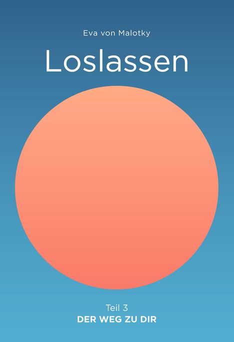 Eva von Malotky: Loslassen, Buch