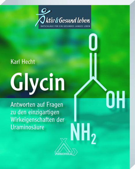 Karl Hecht: Glycin, Buch