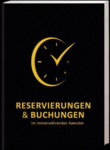 "RESERVIERUNGEN & BUCHUNGEN im immerwährenden Kalender." 
Logo: Gelbe Uhr mit Häkchen auf schwarzem Hintergrund.