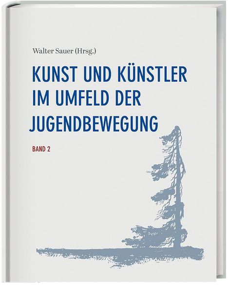 Kunst und Künstler im Umfeld der Jugendbewegung Band 2, Buch