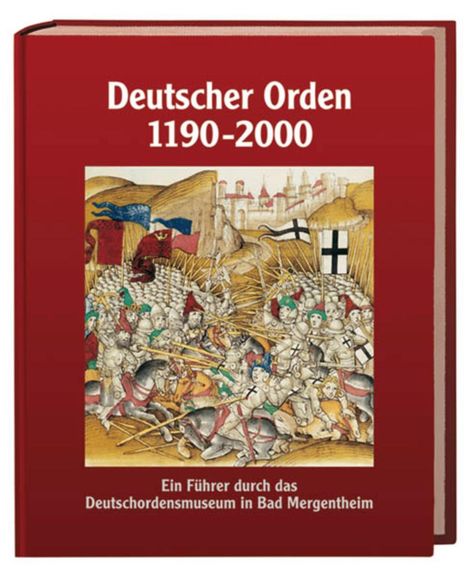 Udo Arnold: Arnold, U: Deutscher Orden 1190 - 2000, Buch