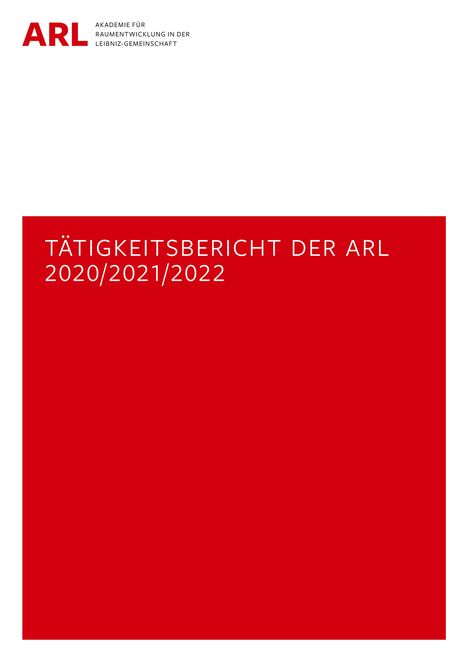 Tätigkeitsbericht der ARL 2020/2021/2022, Buch