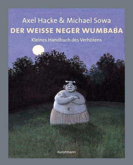Axel Hacke: Der weisse Neger Wumbaba, Buch