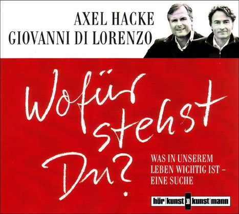 Axel Hacke: Wofür stehst Du?, 3 CDs