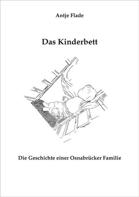 Antje Flade: Das Kinderbett, Buch