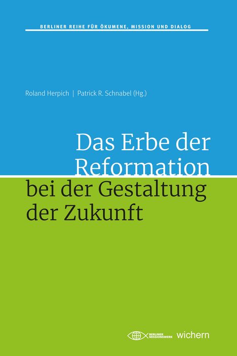 Das Erbe der Reformation bei der Gestaltung der Zukunft, Buch