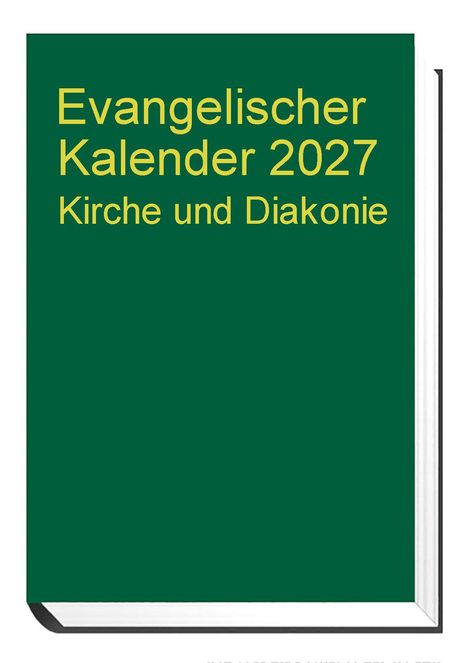 "Evangelischer Kalender 2027 Kirche und Diakonie" steht in gelber Schrift auf einem grünen Buchumschlag.