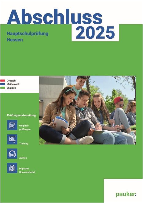 Bergmoser Höller Verlag AG: Abschluss 2025 - Hauptschulprüfung Hessen - Aufgabenband - Originalprüfungen mit Trainingsteil für die Fächer Deutsch, Mathematik und Englisch, Buch