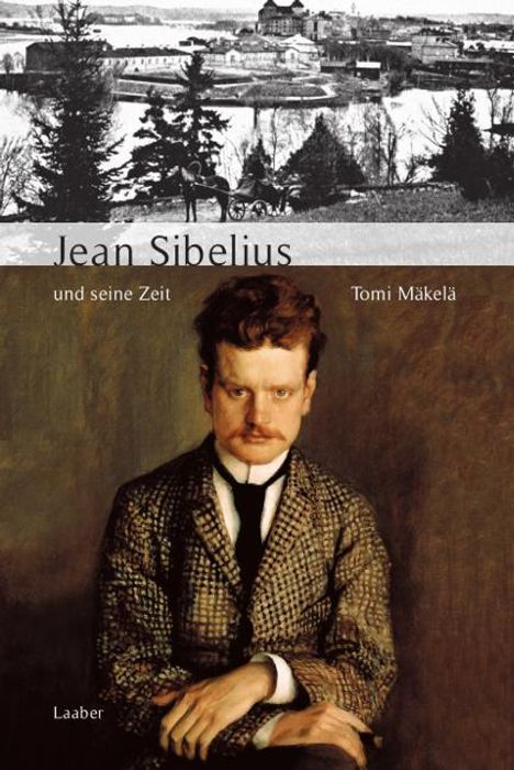 Tomi Mäkelä: Jean Sibelius und seine Zeit, Buch