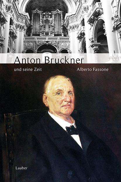 Alberto Fassone: Anton Bruckner und seine Zeit, Buch