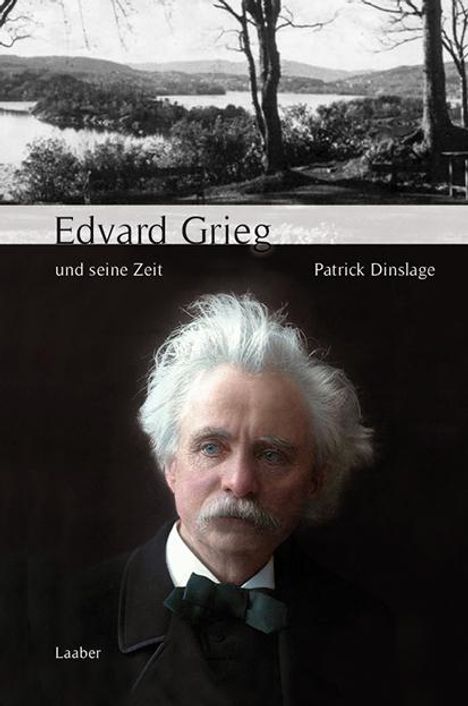 Patrick Dinslage: Edvard Grieg und seine Zeit, Buch