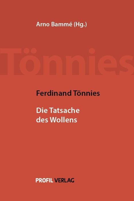 Ferdinand Tönnies: Tönnies, F: Tatsache des Wollens, Buch